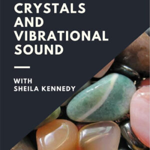 https://sheila-kennedy.com/wp-content/uploads/2018/10/Working-with-Crystals-and-Vibrational-Sound-final-300x300.jpg